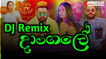 Dangale New DJ Remix Song | දාංගාලේ | Nilan Hettiarachchi New Song | Thineth Video