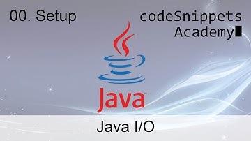 Java I/O 00. Input/Output Basics Setup