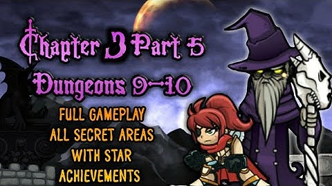 Magic Rampage | Rampage Mode | Chapter 3 Part 5 | Dungeon 9-10