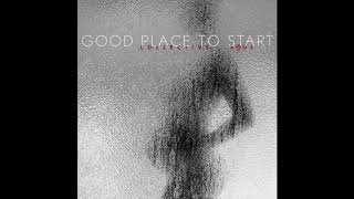 Collective Soul - Good Place To Start (Official Audio) chords