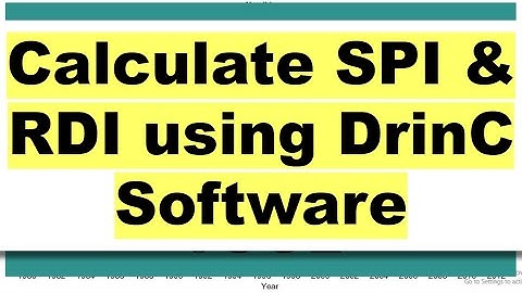 Calculating SPI and RDI using DrinC Software | Standardized Precipitation Index | Drought Index