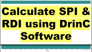 Calculating SPI and RDI using DrinC Software | Standardized Precipitation Index | Drought Index