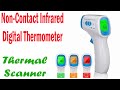 A useful item Non-Contact Infrared Thermometer or Thermal Scanner. A Detail in Urdu/Hindi