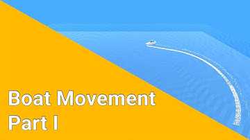 Boat Movement Part I - Floating - MotorBoatRace