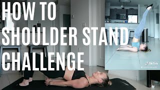 HOW TO SHOULDER STAND CHALLENGE