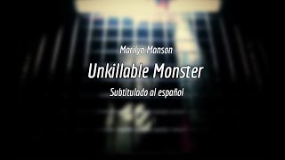 Marilyn Manson - Unkillable Monster - Sub. Español