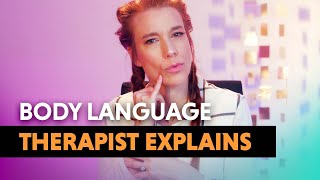 What Does YOUR Body Language Say About YOU? - Therapist Explains!