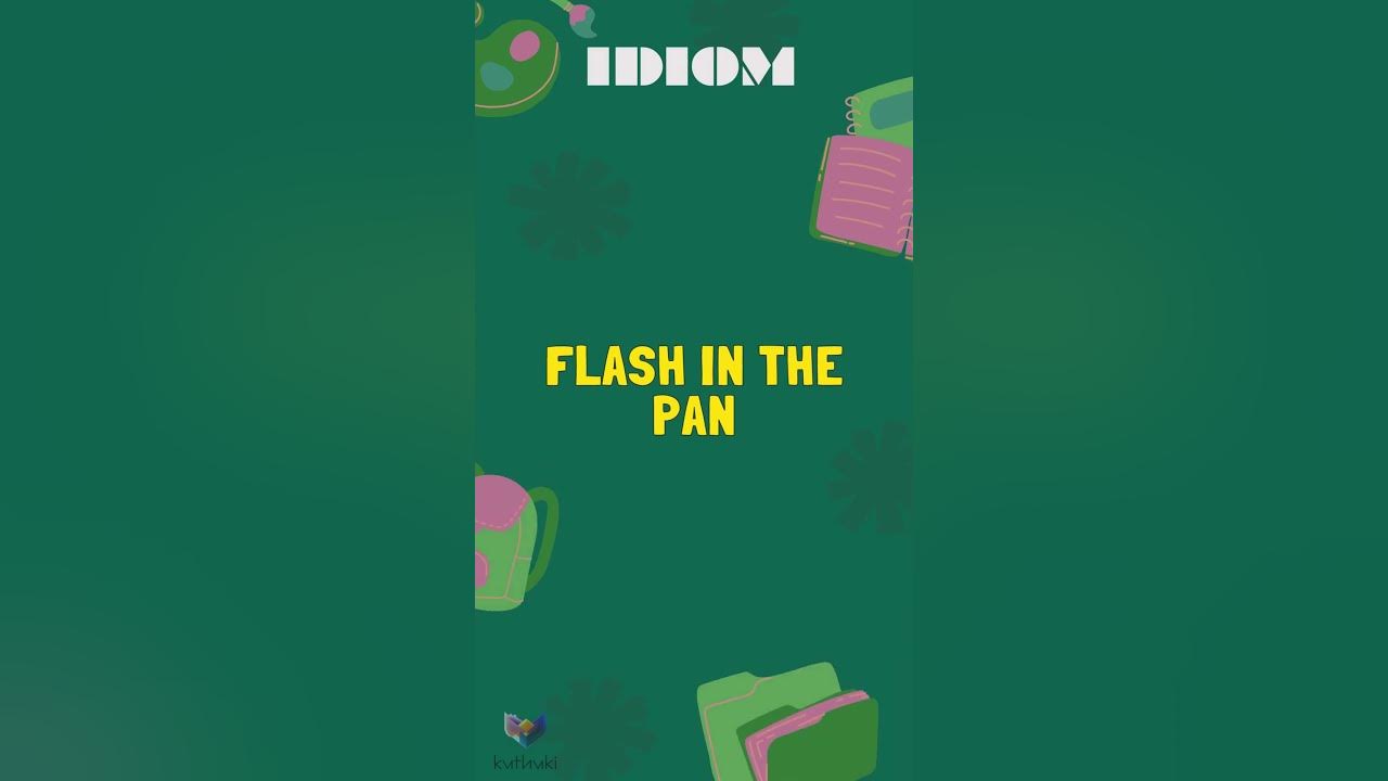 flash-in-the-pan-idioms-f-youtube