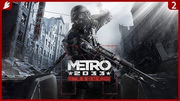 Twitch Stream | Metro 2033 Redux (Part 2) [FINAL] [Xbox One]