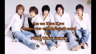 Asu wa Kuru Kara (Piano Ver with Vocal) - TVXQ/東方神起 /동방신기 (Eng-Rom)