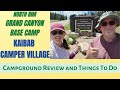 Kaibab Camper Village, North Rim Grand Canyon Base Camp, Campground Review and Things to Do