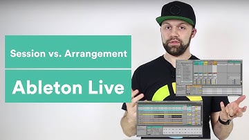 Session vs Arrangement View in Ableton Live