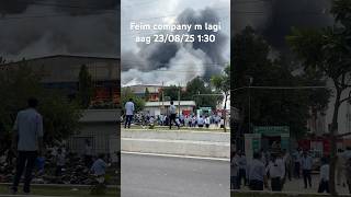 Feim company m lagi aag Khushkhera tapukra Bhiwadi new apdate