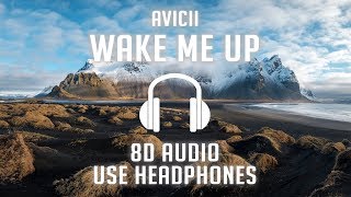 Avicii - Wake Me Up (8D AUDIO) 🎧