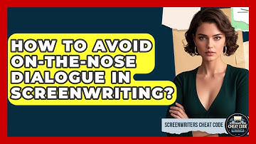 How To Avoid On-the-Nose Dialogue In Screenwriting? - Screenwriter