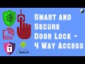 [DIY Mini Project] Secure Door Lock using RFID, PassCode, Android App and Fingerprint