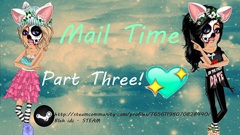 MSP - MailTime Part Three!
