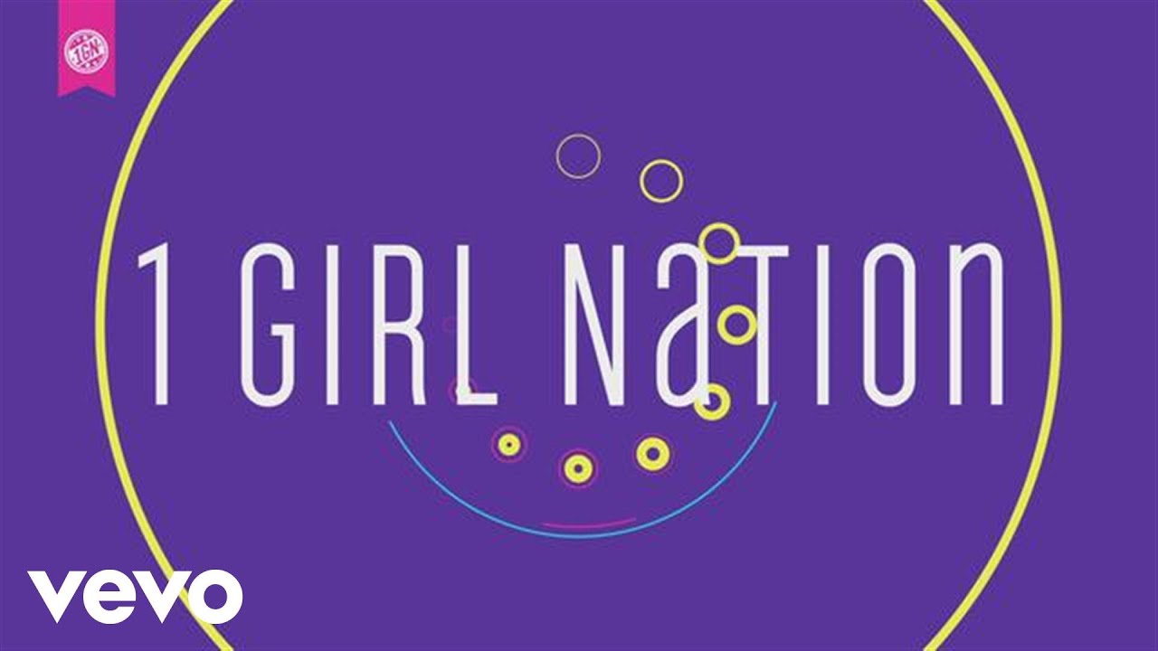 1 Girl Nation 1 Girl Nation Shazam