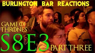 Game Of Thrones // Burlington Bar Reactions // S8E3 