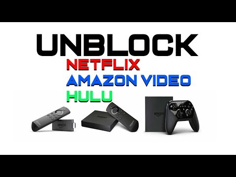 unblock-us-streaming-netflix,-amazon-video,-hulu-on-amazon-streaming-devices