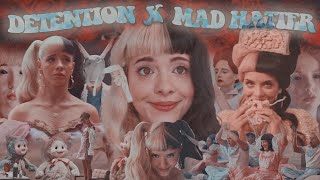 detention x mad hatter • (mashup) melanie martinez ‧₊˚✧ chords