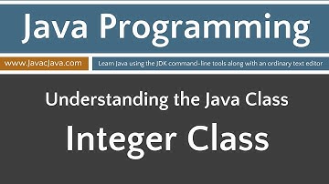 Learn Java Programming - Integer Class Tutorial