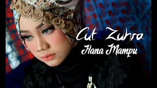 CUT Zuhra- Hana mampu -  music video