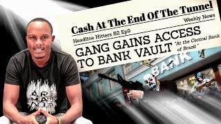 Cash At The End Of The Tunnel - Headline Hitters 2 Ep 9