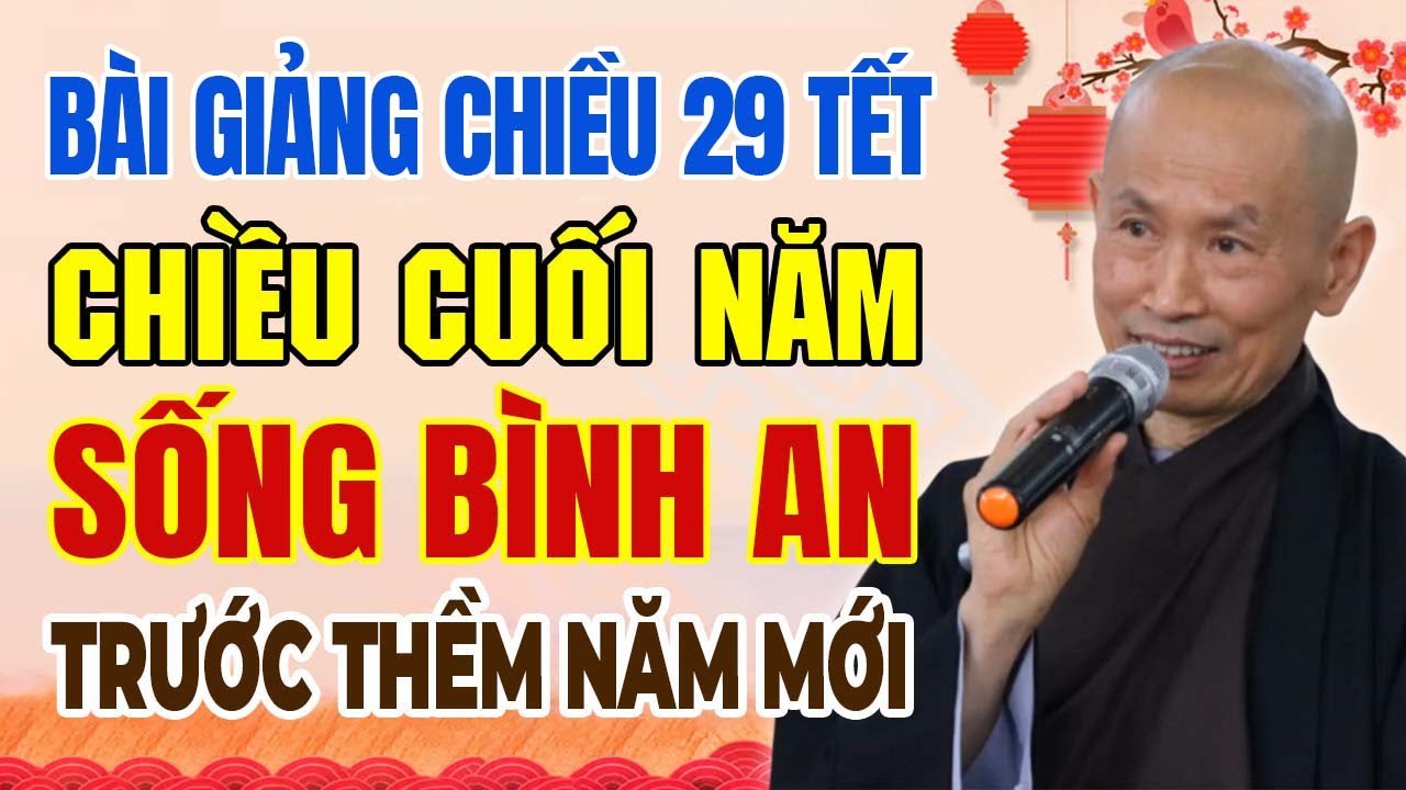 Chiều Cuối Năm, Sống Bình An Trước Thềm Năm Mới | Thầy Thích Phước Tịnh