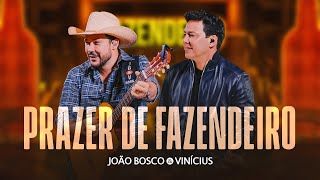 João Bosco e Vinícius - Prazer de Fazendeiro (ORIGEM)
