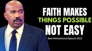 Steve Harvey Motivation  Faith Makes Things Possible, Not Easy   Motivational Speeches Compilat