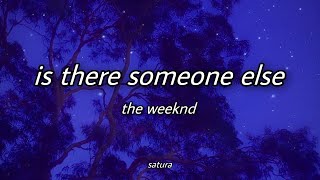 the weeknd - is there someone else (sped up) [with lyrics]