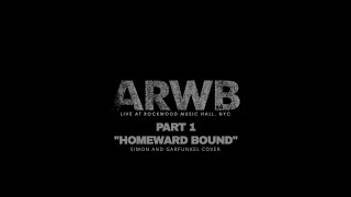 ARWBx4 - [PART 1] The Alternate Routes and Red Wanting Blue Perform Homeward Bound Live in Concert