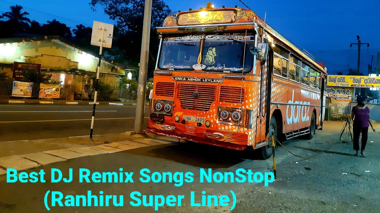 Best DJ Remix Songs NonStop (Ranhiru Super Line) YouTube