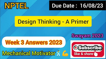 Design Thinking - A Primer | Week 3 Quiz | Assignment 3 Solution | NPTEL | SWAYAM 2023