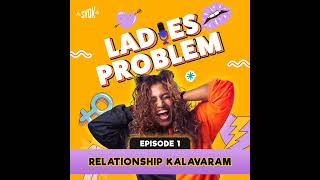 Relationship Kalavaram | Ladies Problem EP01