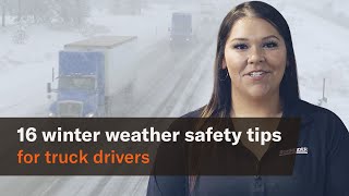16 essential truck driver winter weather safety tips