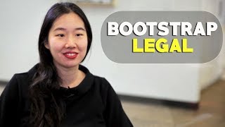 What Is Bootstrap Legal? by Amy Wan, Esq.