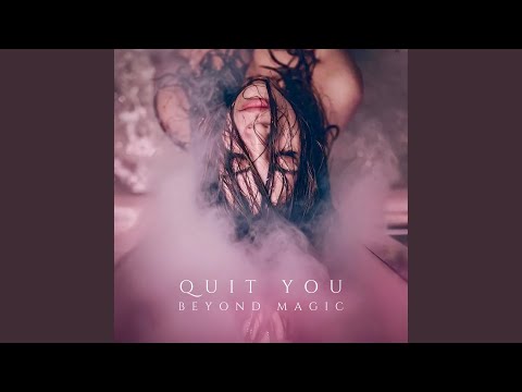 Guarda Quit You su YouTube Guarda Quit You su YouTube