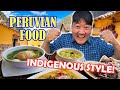 Indigenous Peruvian Food | Best Peruvian Restaurant in LA Series