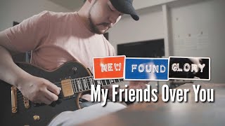 New Found Glory  My Friends Over You  Guitar Cover