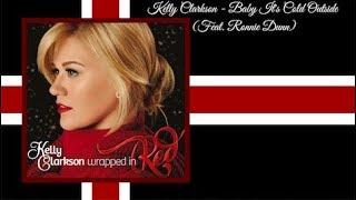 Kelly Clarkson - Baby It&#39;s Cold Outside Lyric Video (Feat. Ronnie Dunn)