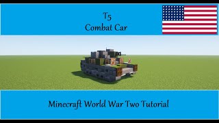 T5 Combat Car Minecraft World War Two Tutorial