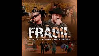 Yahritza Y Su Esencia & Grupo Frontera - Frágil (Instrumental)