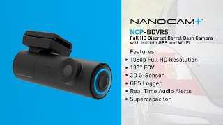 Nanocam+ NCP-BDVRS | Full HD Discreet Barrel Dash Camera with built-in GPS and Wi-Fi