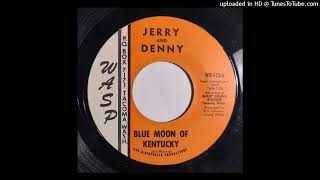 Jerry And Denny - Blue Moon Of Kentucky / Johnny Heartbreak [WASP, PNW teen country 1968]