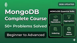 MongoDB Full Course 2026 | Beginner to Advanced with Node.js, Aggregation, Indexing &amp; Atlas Search