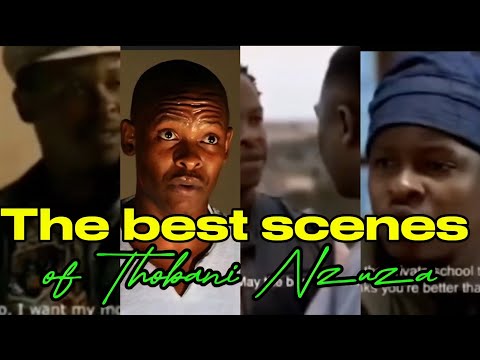 The best scenes of Thobani Nzuza 👌🏾🔥🔥