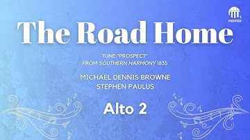 The Road Home – Michael Dennis Browne (Alto 2)