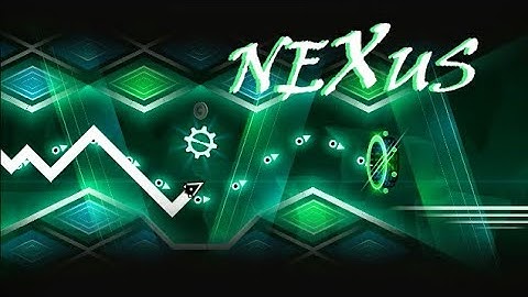 NeXus by BlueRimz [Easy Demon] Geometry Dash 2.11 Ksquad